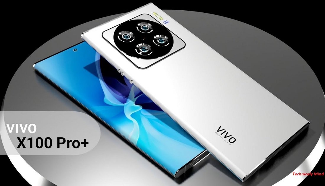 Vivo X100 Ultra: 200MP कैमरा 6000mAh की बैटरी के साथ मिलेगा वीवो का कंटाप स्मर्टफ़ोन, कीमत भी बहुत कम